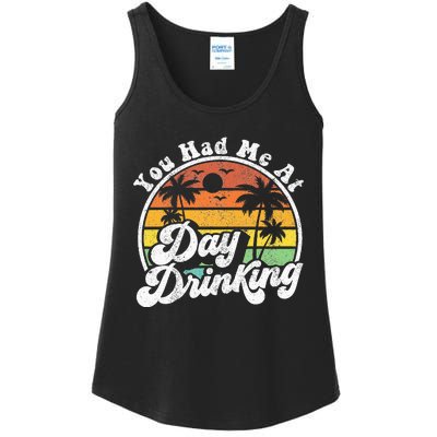 You Had Me At Day Drinking Funny Retro Beach Summer Gift Ladies Essential Tank