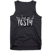 You Had Me At Posty Premium Tank Top