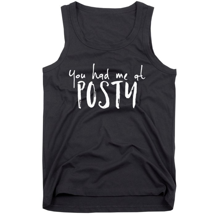 You Had Me At Posty Premium Tank Top