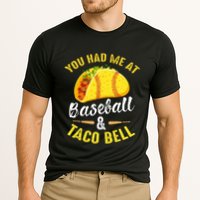 You Had Me At Baseball And Taco Bell Funny Gift  Cooling Performance Crew T-Shirt