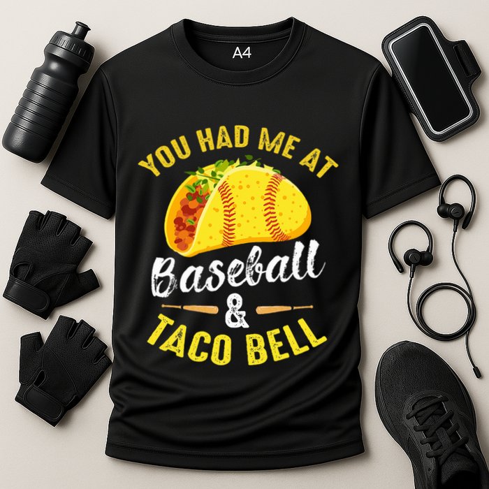 You Had Me At Baseball And Taco Bell Funny Gift  Cooling Performance Crew T-Shirt