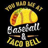 You Had Me At Baseball And Taco Bell Funny Gift  Cooling Performance Crew T-Shirt