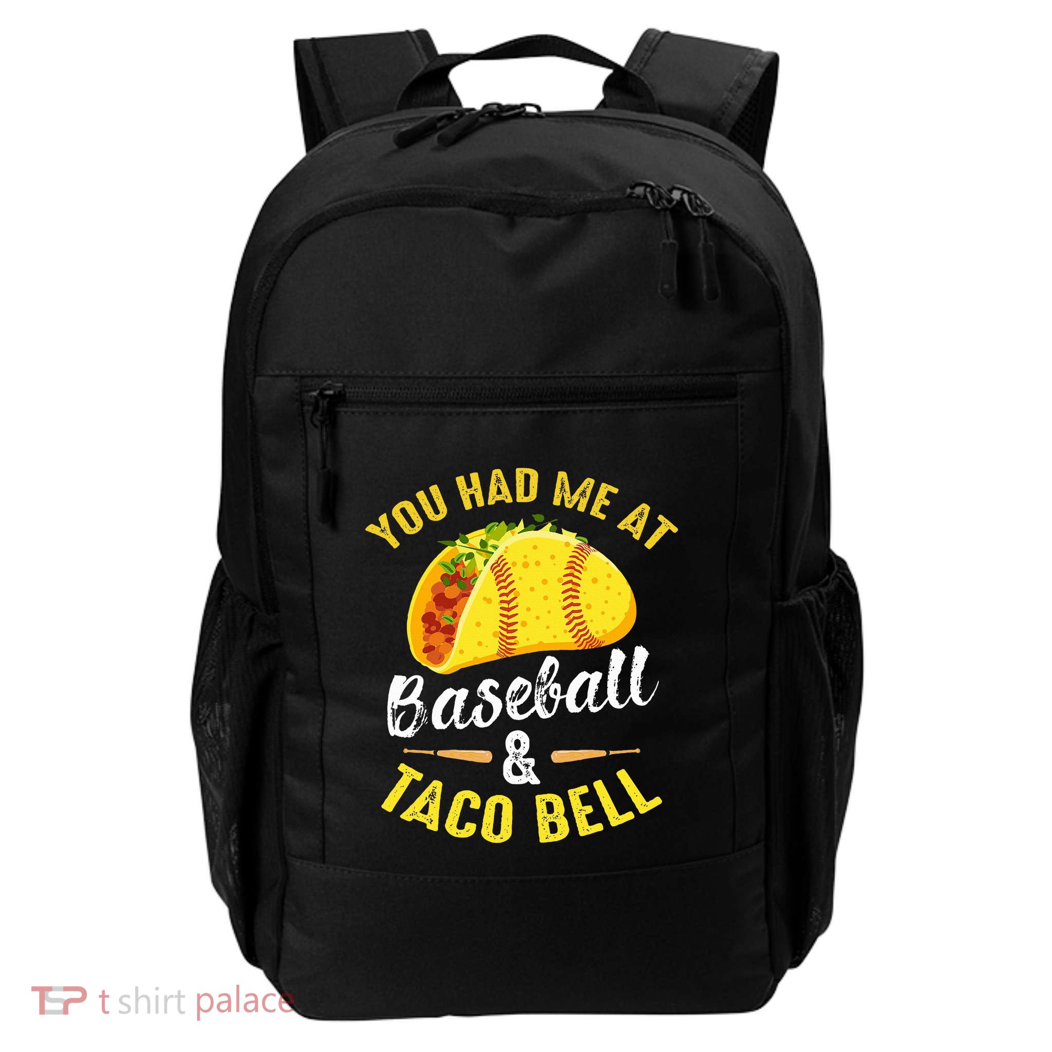 You Had Me At Baseball And Taco Bell Funny Gift  Backpack