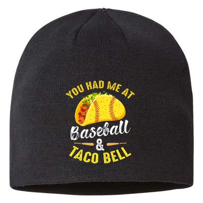 You Had Me At Baseball And Taco Bell Funny Gift  Sustainable Beanie