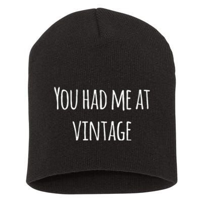 You Had Me At Vintage Short Acrylic Beanie