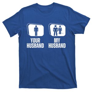 Your Husband My Husband Proud Wife Bodyguard Gift T-Shirt