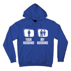 Your Husband My Husband Proud Wife Bodyguard Gift Tall Hoodie