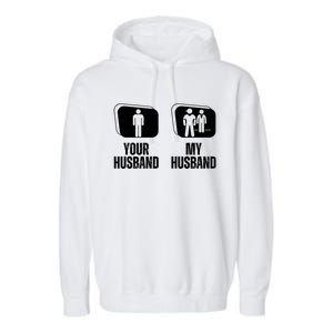 Your Husband My Husband Proud Wife Bodyguard Gift Garment-Dyed Fleece Hoodie