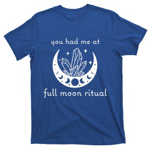 You Had Me At Full Moon Ritual Moon Phase Witch Tarot Gift T-Shirt