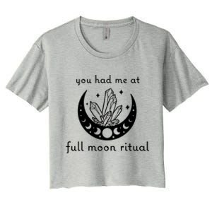 You Had Me At Full Moon Ritual Moon Phase Witch Tarot Gift Women's Crop Top Tee