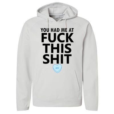 You Had Me Fuck This Shit,Candy Heart Fuck This Shit Performance Fleece Hoodie