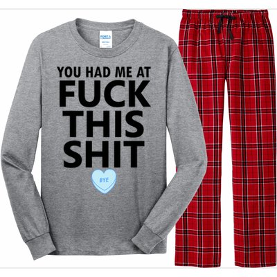 You Had Me Fuck This Shit,Candy Heart Fuck This Shit Long Sleeve Pajama Set