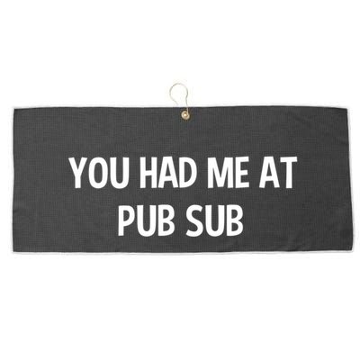 You Had Me At Pub Sub Deli Sub Lover Sandwich Large Microfiber Waffle Golf Towel