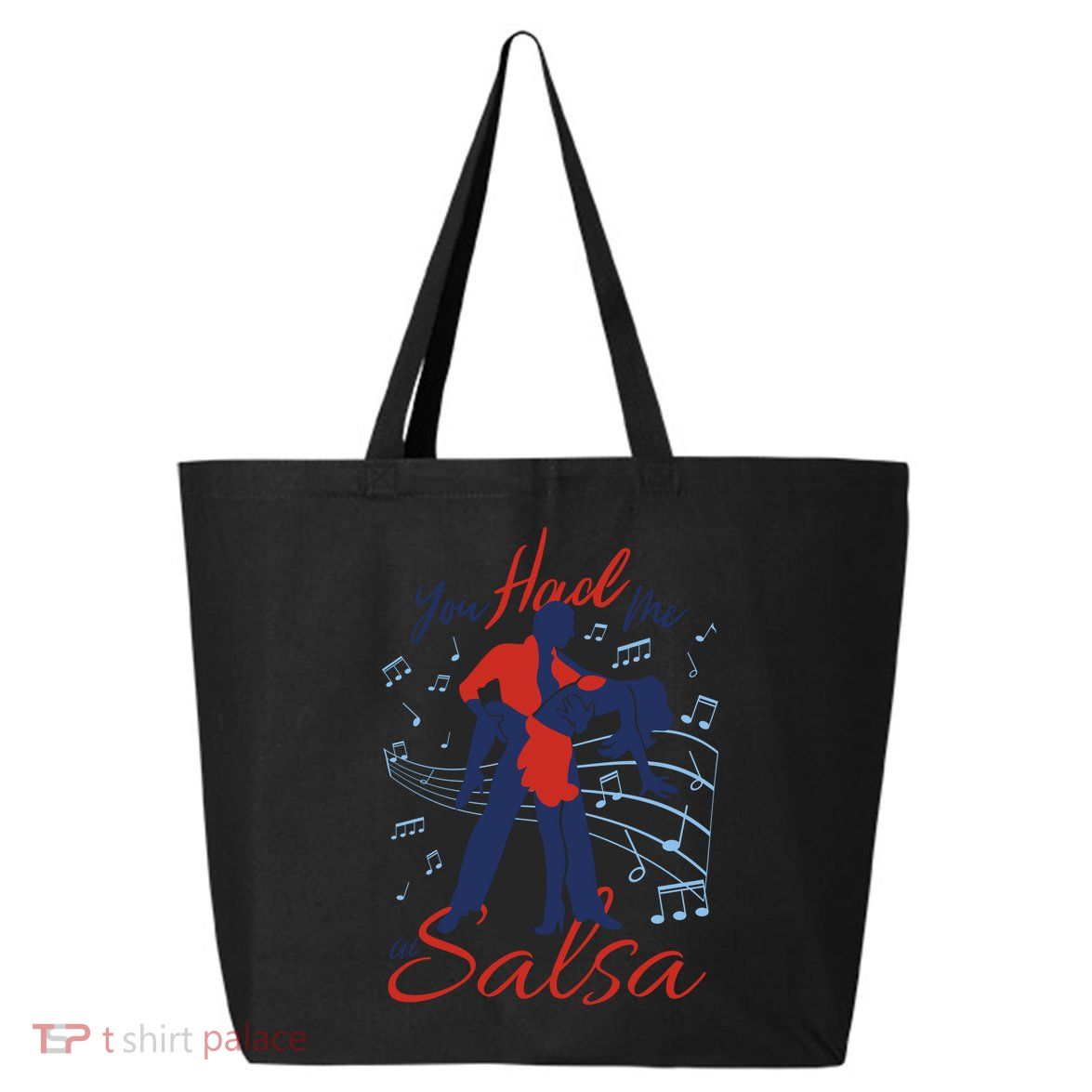 You Had Me At Salsa 25L Jumbo Tote