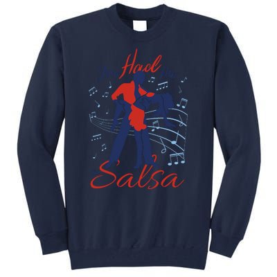 You Had Me At Salsa Tall Sweatshirt