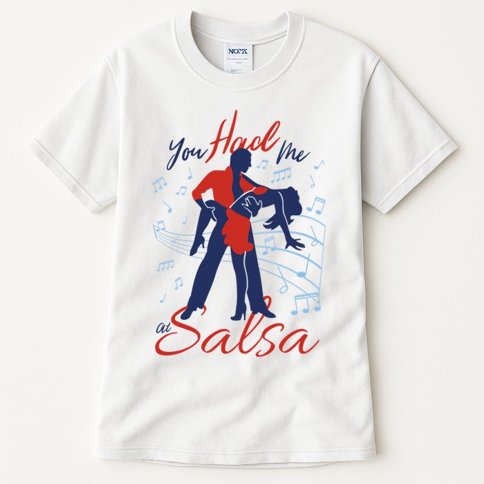 You Had Me At Salsa Tall T-Shirt