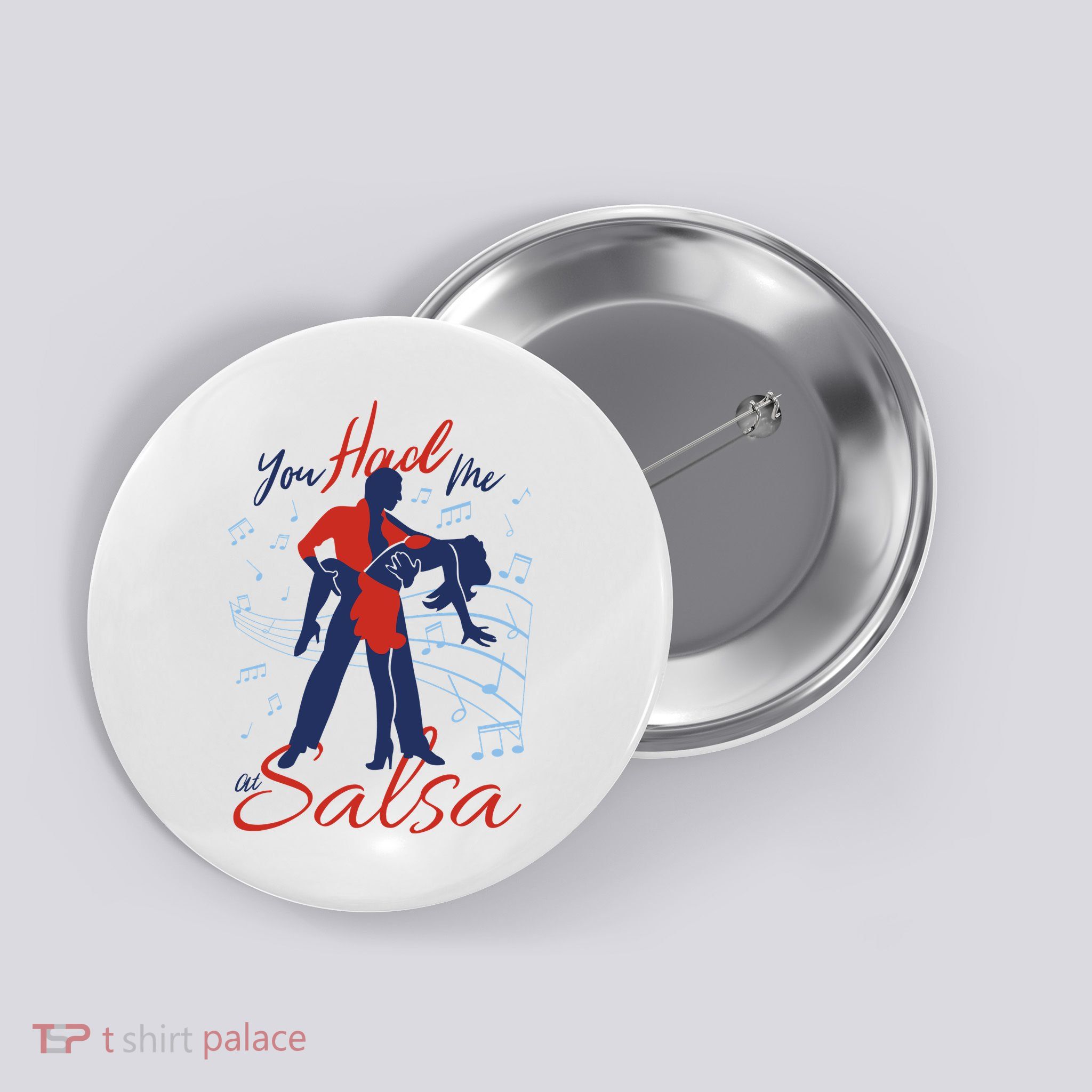 You Had Me At Salsa Button