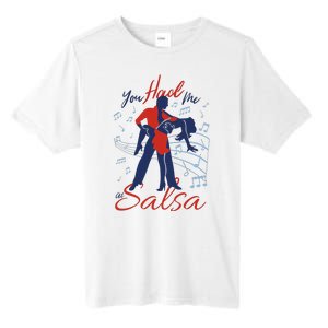 You Had Me At Salsa Tall Fusion ChromaSoft Performance T-Shirt