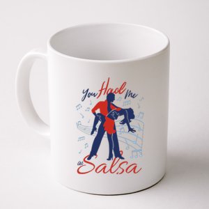 You Had Me At Salsa Coffee Mug