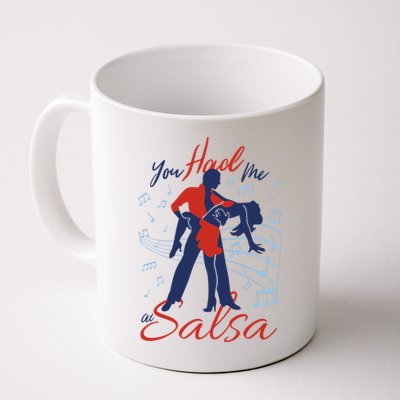 You Had Me At Salsa Mug