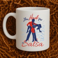 You Had Me At Salsa Mug