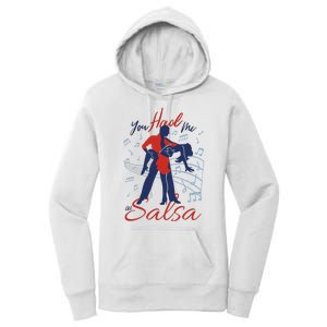 You Had Me At Salsa Women's Pullover Hoodie