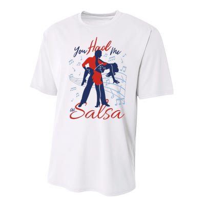 You Had Me At Salsa Performance Sprint T-Shirt