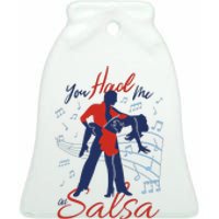 You Had Me At Salsa Ceramic Bell Ornament