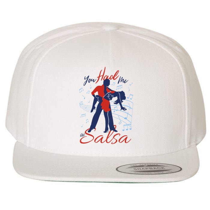 You Had Me At Salsa Wool Snapback Cap