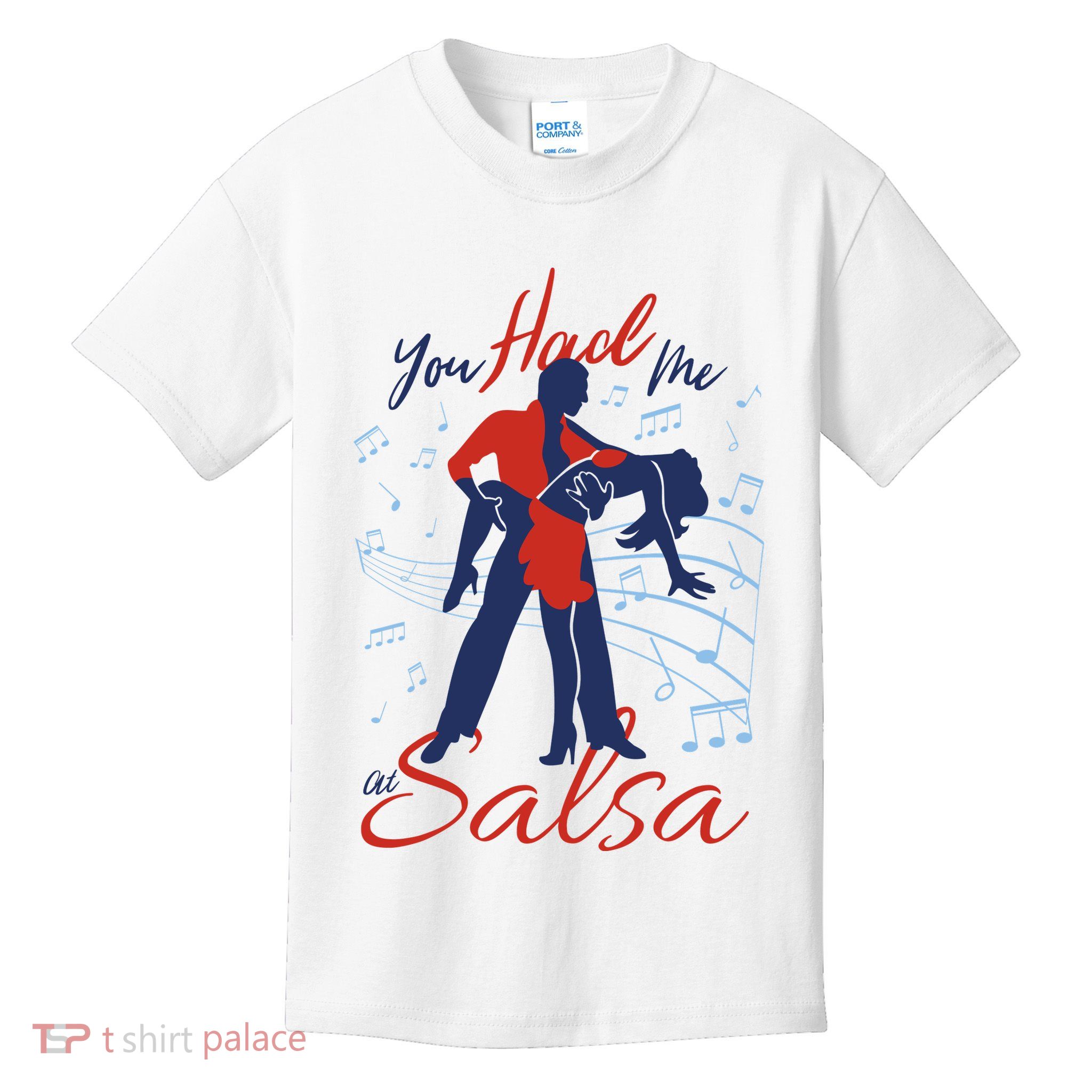 You Had Me At Salsa Kids T-Shirt