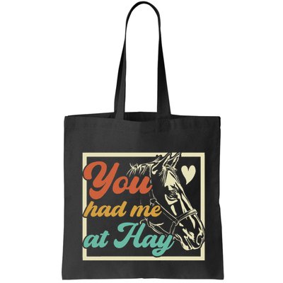 You Had Me At Hay Horse Pony Equestrian Horseback Riding Bag