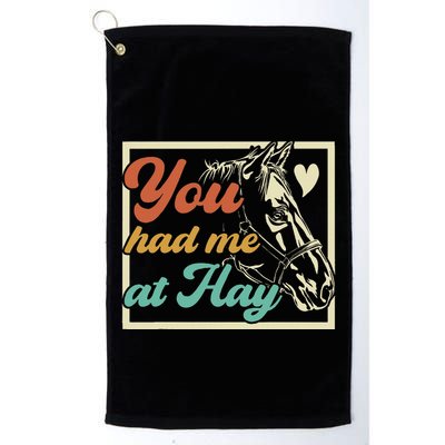 You Had Me At Hay Horse Pony Equestrian Horseback Riding Golf Towel