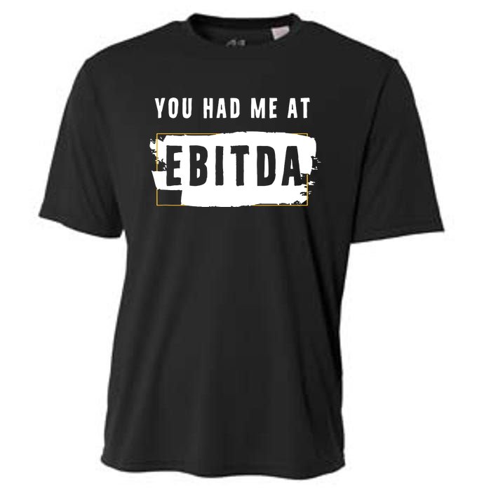 You Had Me At EBITDA Accountant Pun Funny Accounting Gift Cooling Performance Crew T-Shirt