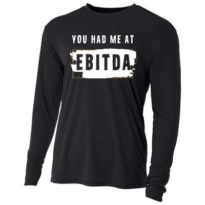 You Had Me At EBITDA Accountant Pun Funny Accounting Gift Cooling Performance Long Sleeve Crew