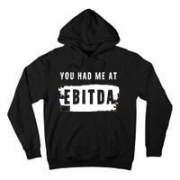 You Had Me At EBITDA Accountant Pun Funny Accounting Gift Tall Hoodie