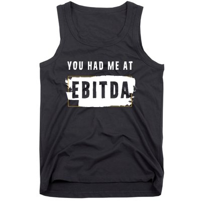 You Had Me At EBITDA Accountant Pun Funny Accounting Gift Tank Top