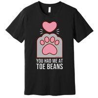 You Had Me At Toe Beans Funny Cute Kawaii Cat Premium T-Shirt