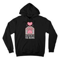 You Had Me At Toe Beans Funny Cute Kawaii Cat Tall Hoodie