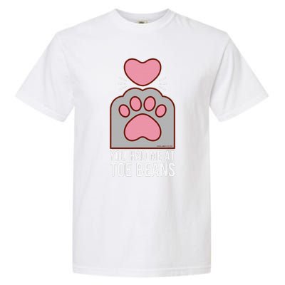 You Had Me At Toe Beans Funny Cute Kawaii Cat Garment-Dyed Heavyweight T-Shirt