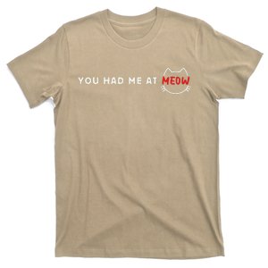 You Had Me At Meow Cute Cinema And Cat Lovers Gift T-Shirt