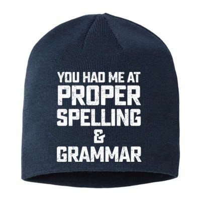 You Had Me At Proper Spelling And Grammar Sustainable Beanie