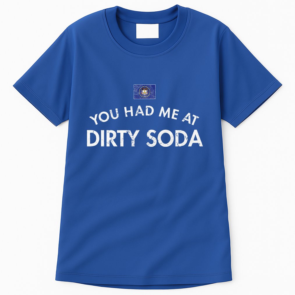 You Had Me At Dirty Soda Distressed Tall T-Shirt
