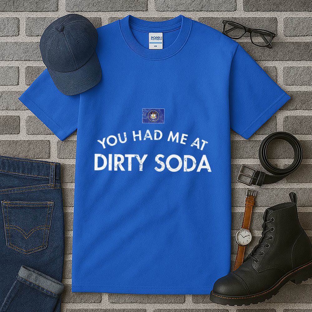 You Had Me At Dirty Soda Distressed Tall T-Shirt