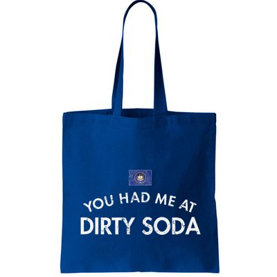 You Had Me At Dirty Soda Distressed Bag