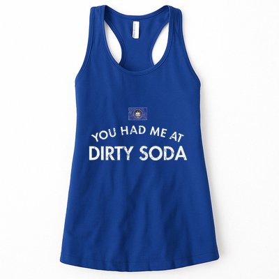 You Had Me At Dirty Soda Distressed Womens Tank Top