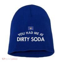 You Had Me At Dirty Soda Distressed Short Acrylic Beanie