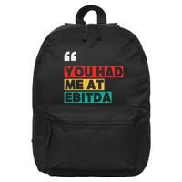 You Had Me At Ebitda 16 in Basic Backpack