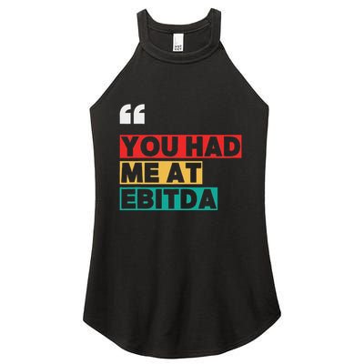 You Had Me At Ebitda Women's Perfect Tri Rocker Tank
