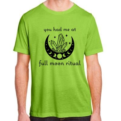 You Had Me At Full Moon Ritual Moon Phase Witch Tarot Cute Gift Adult ChromaSoft Performance T-Shirt