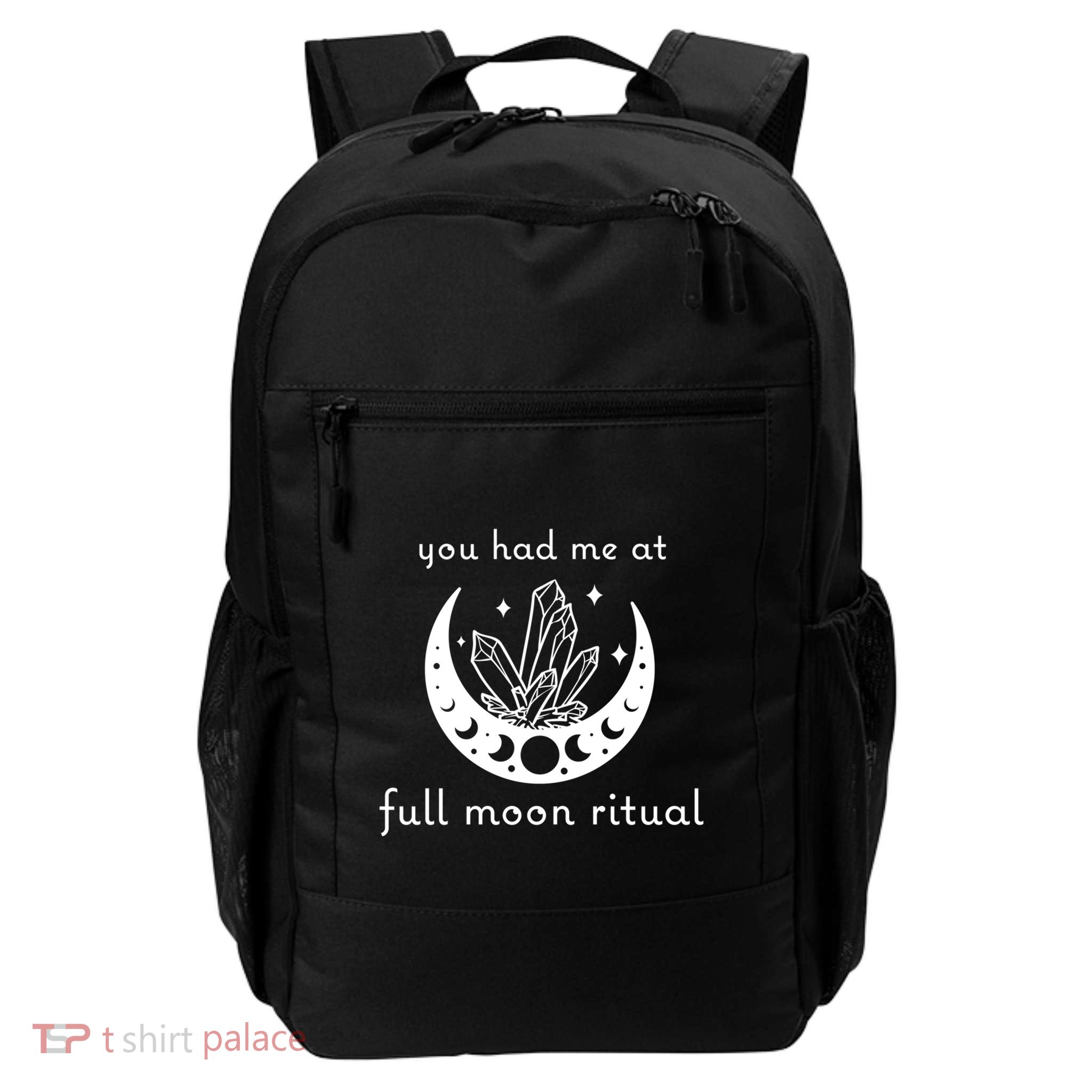 You Had Me At Full Moon Ritual Moon Phase Witch Tarot Cute Gift Daily Commute Backpack